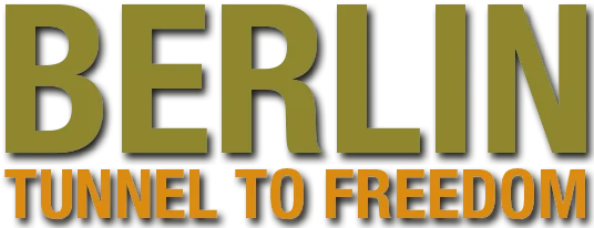 Berlin – Tunnel to Freedom